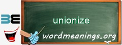 WordMeaning blackboard for unionize